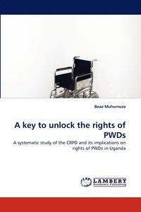 bokomslag A Key to Unlock the Rights of Pwds