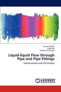 bokomslag Liquid-liquid Flow through Pipe and Pipe Fittings