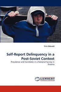 bokomslag Self-Report Delinquency in a Post-Soviet Context