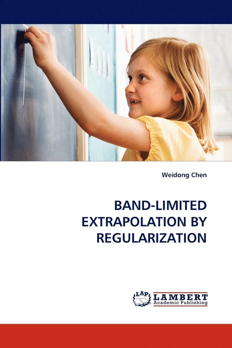 Band-Limited Extrapolation by Regularization 1