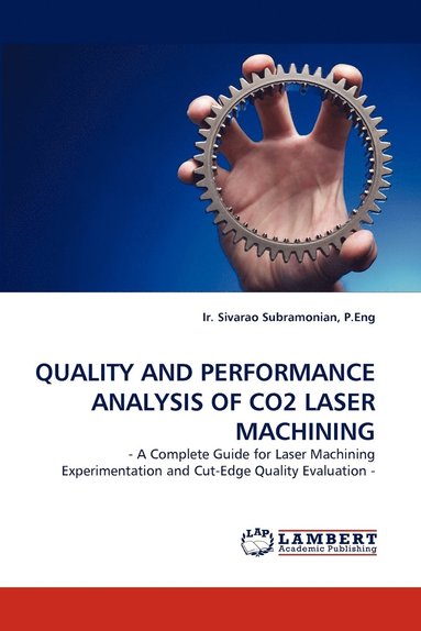bokomslag Quality and Performance Analysis of Co2 Laser Machining