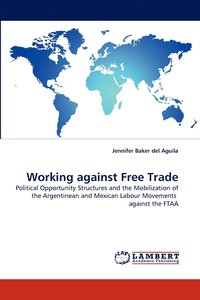bokomslag Working Against Free Trade