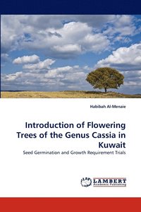 bokomslag Introduction of Flowering Trees of the Genus Cassia in Kuwait