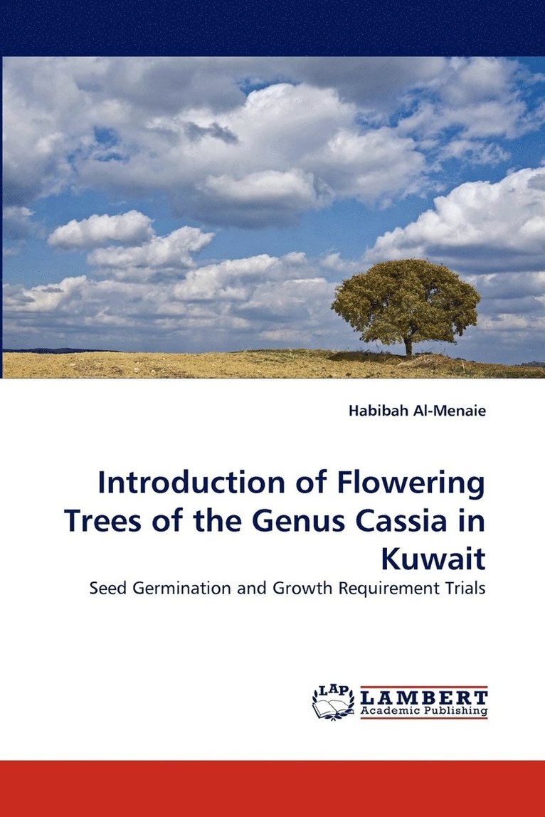 Introduction of Flowering Trees of the Genus Cassia in Kuwait 1