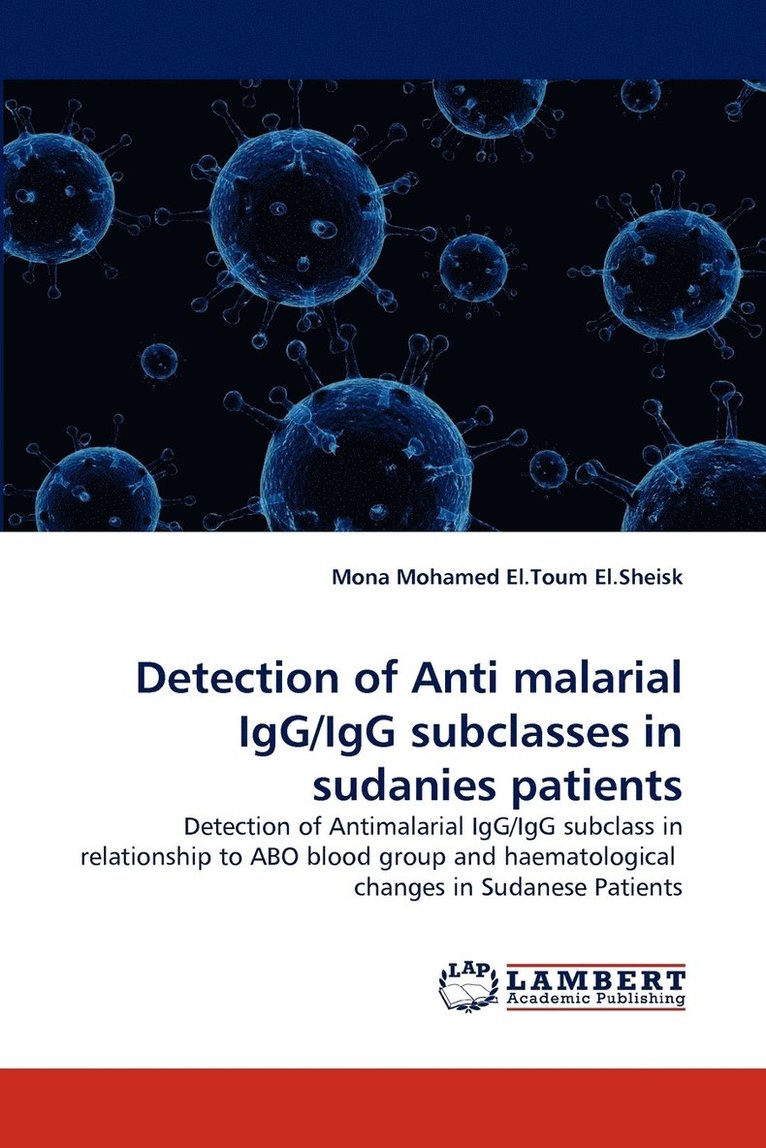 Detection of Anti Malarial Igg/Igg Subclasses in Sudanies Patients 1