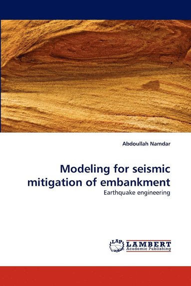 bokomslag Modeling for seismic mitigation of embankment