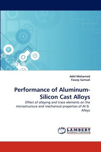 bokomslag Performance of Aluminum-Silicon Cast Alloys