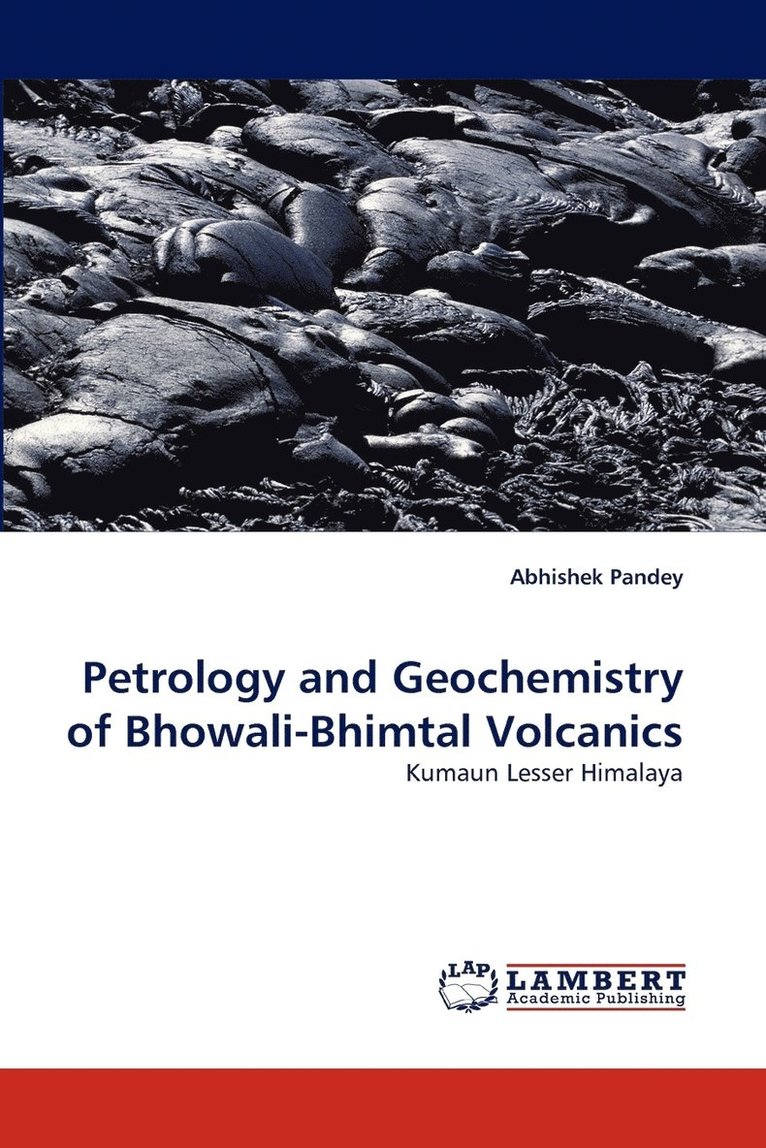 Petrology and Geochemistry of Bhowali-Bhimtal Volcanics 1