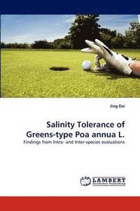 bokomslag Salinity Tolerance of Greens-Type Poa Annua L.