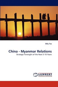 bokomslag China - Myanmar Relations