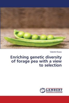 Enriching genetic diversity of forage pea with a view to selection 1