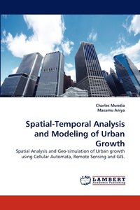 bokomslag Spatial-Temporal Analysis and Modeling of Urban Growth