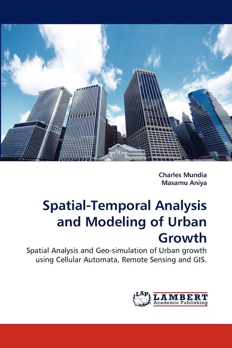 Spatial-Temporal Analysis and Modeling of Urban Growth 1