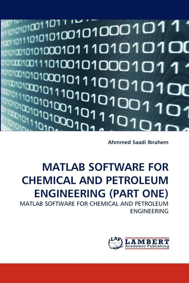 MATLAB Software for Chemical and Petroleum Engineering (Part One) 1