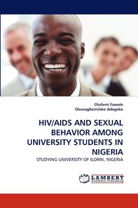 bokomslag Hiv/AIDS and Sexual Behavior Among University Students in Nigeria