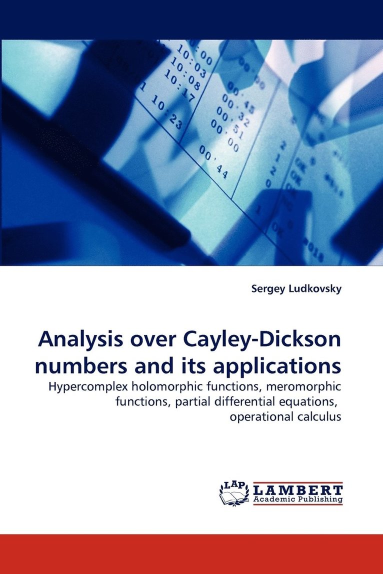 Analysis Over Cayley-Dickson Numbers and Its Applications 1