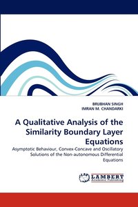 bokomslag A Qualitative Analysis of the Similarity Boundary Layer Equations