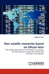 bokomslag Non Volatile Memories Based on Silicon Dots