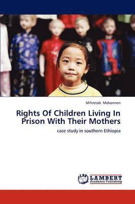 bokomslag Rights of Children Living in Prison with Their Mothers