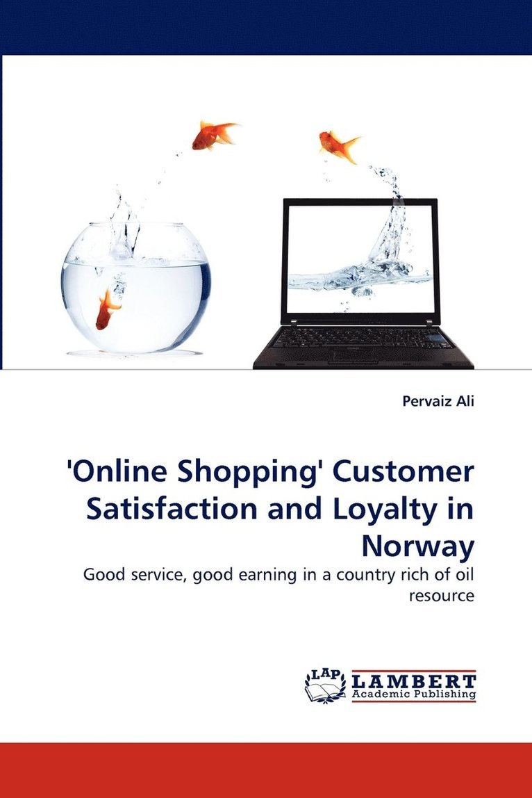 'Online Shopping' Customer Satisfaction and Loyalty in Norway 1