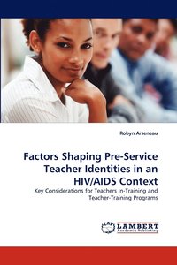 bokomslag Factors Shaping Pre-Service Teacher Identities in an HIV/AIDS Context