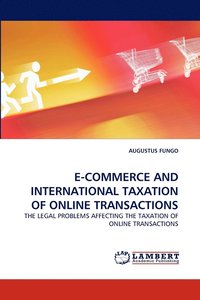 bokomslag E-Commerce and International Taxation of Online Transactions