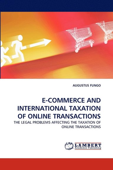 bokomslag E-Commerce and International Taxation of Online Transactions