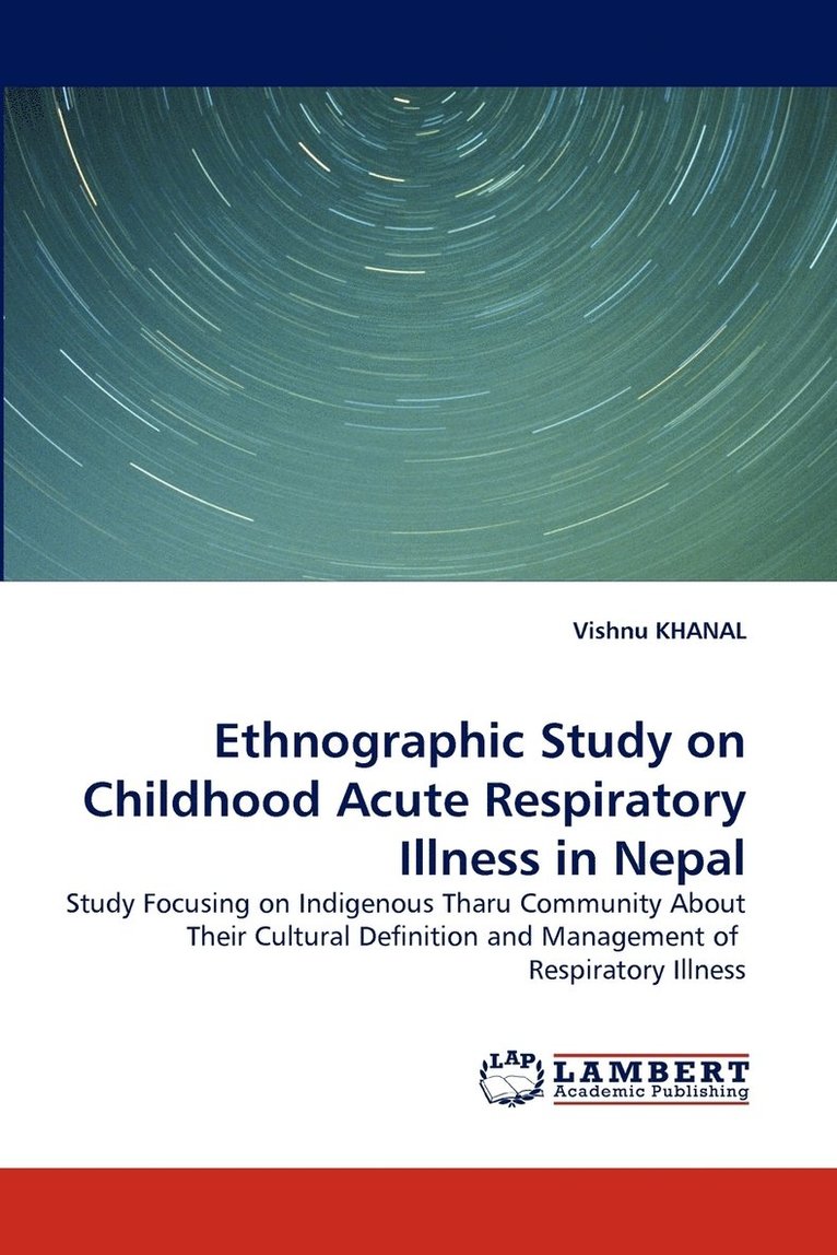 Ethnographic Study on Childhood Acute Respiratory Illness in Nepal 1