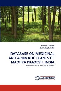 bokomslag Database on Medicinal and Aromatic Plants of Madhya Pradesh, India