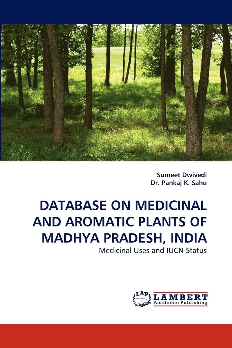 Database on Medicinal and Aromatic Plants of Madhya Pradesh, India 1