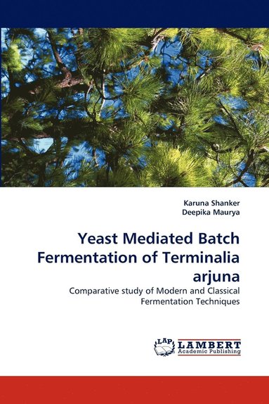 bokomslag Yeast Mediated Batch Fermentation of Terminalia Arjuna