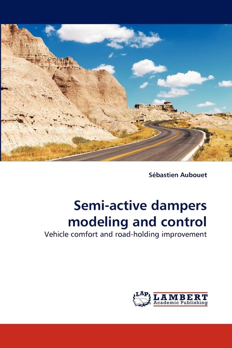 Semi-Active Dampers Modeling and Control 1