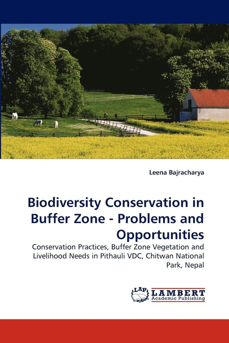Biodiversity Conservation in Buffer Zone - Problems and Opportunities 1