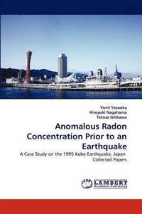 bokomslag Anomalous Radon Concentration Prior to an Earthquake