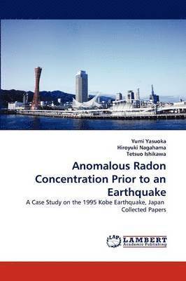 Anomalous Radon Concentration Prior to an Earthquake 1
