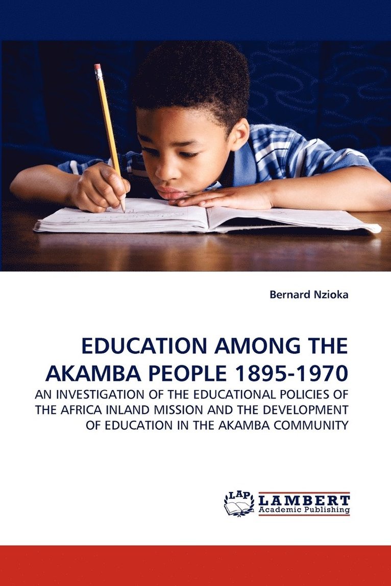 Education Among the Akamba People 1895-1970 1