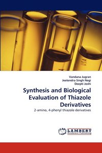 bokomslag Synthesis and Biological Evaluation of Thiazole Derivatives