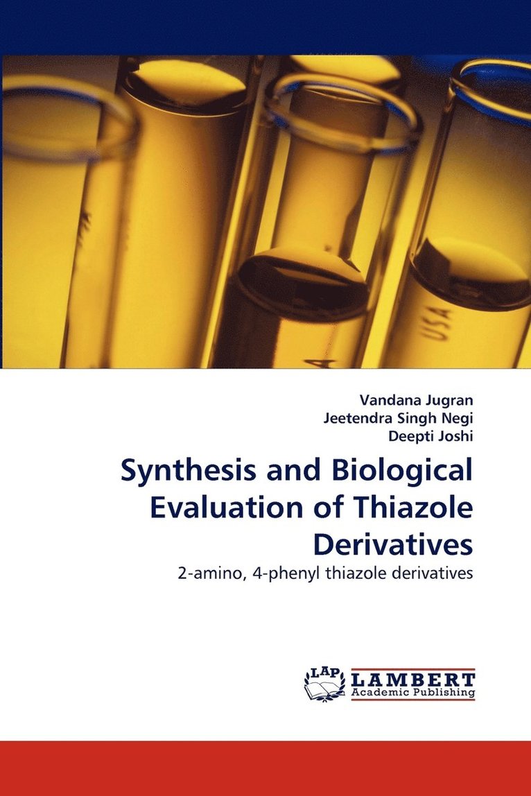 Synthesis and Biological Evaluation of Thiazole Derivatives 1