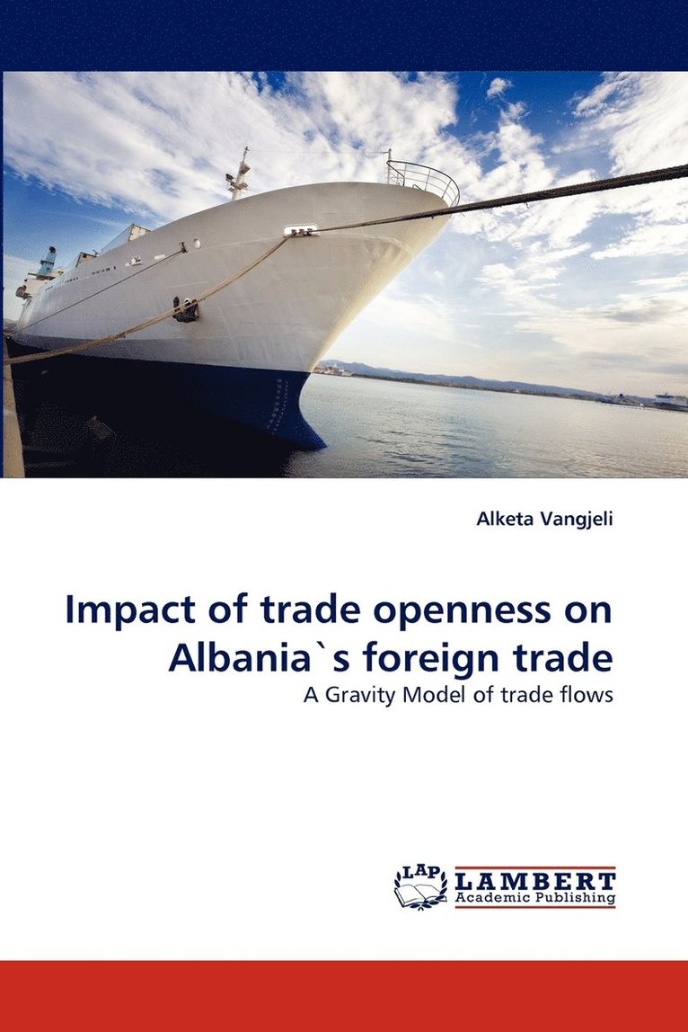 Impact of Trade Openness on Albania's Foreign Trade 1