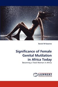 bokomslag Significance of Female Genital Mutilation in Africa Today
