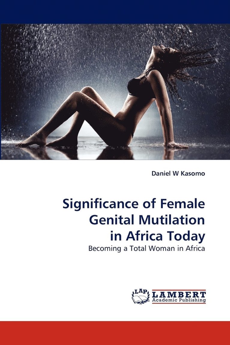 Significance of Female Genital Mutilation in Africa Today 1