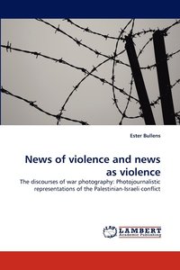 bokomslag News of Violence and News as Violence