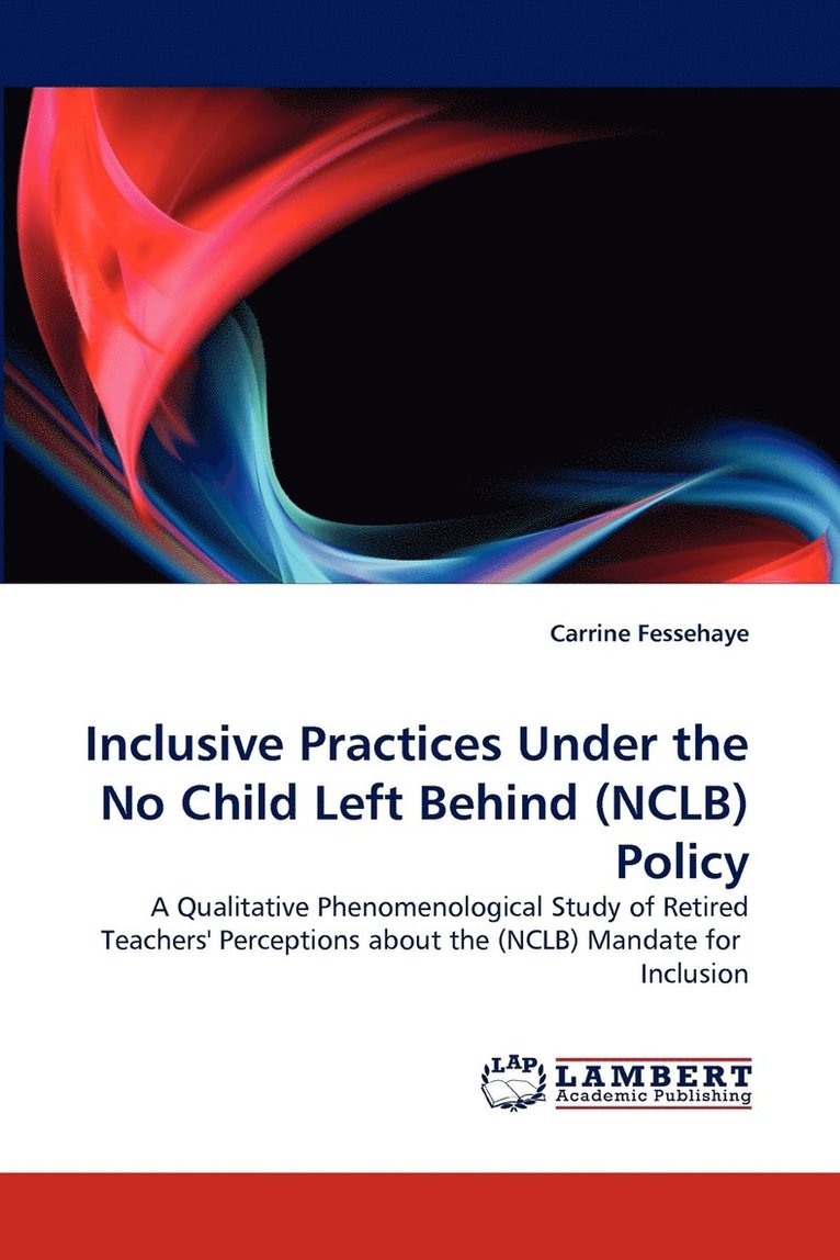 Inclusive Practices Under the No Child Left Behind (Nclb) Policy 1