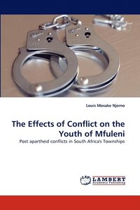 bokomslag The Effects of Conflict on the Youth of Mfuleni