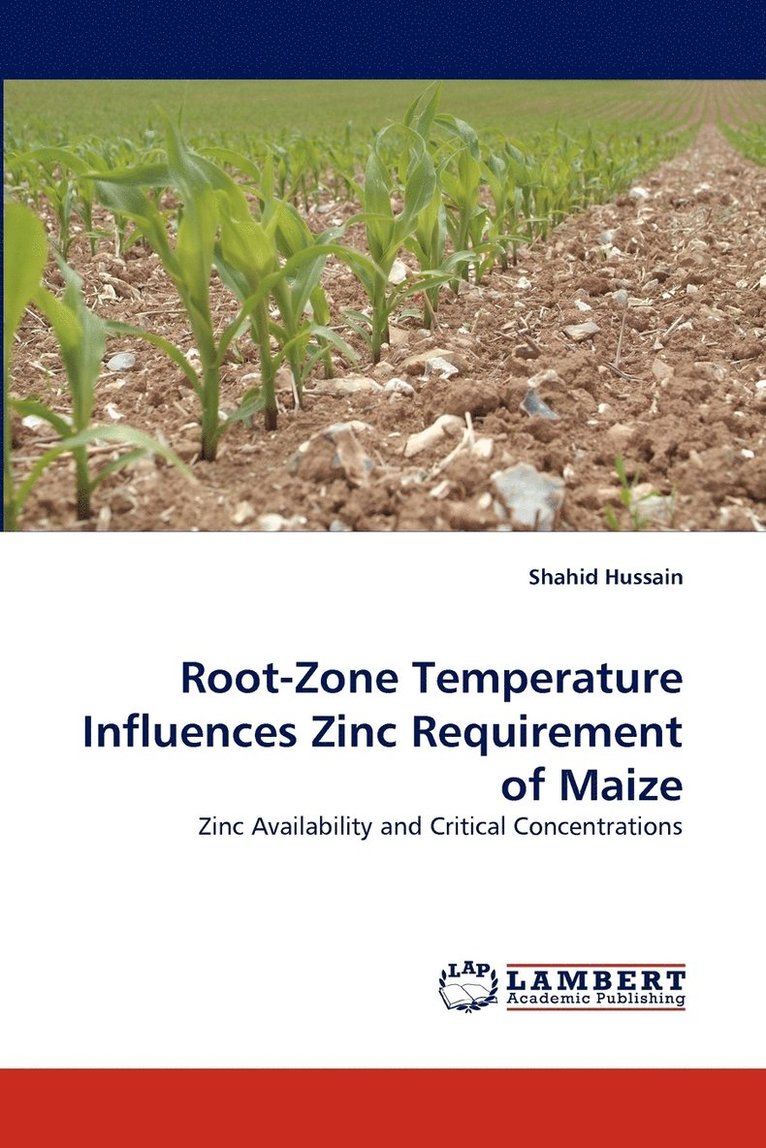 Root-Zone Temperature Influences Zinc Requirement of Maize 1