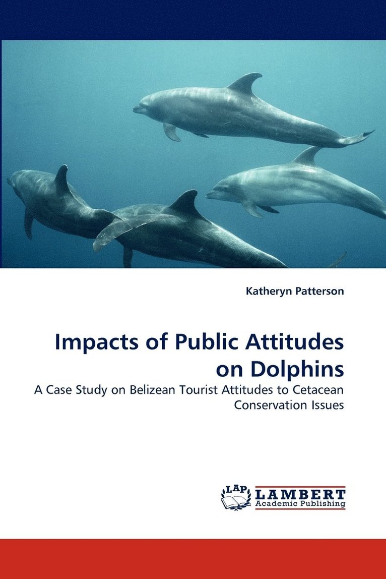 Impacts of Public Attitudes on Dolphins 1