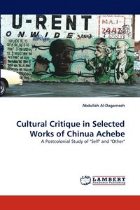 bokomslag Cultural Critique in Selected Works of Chinua Achebe