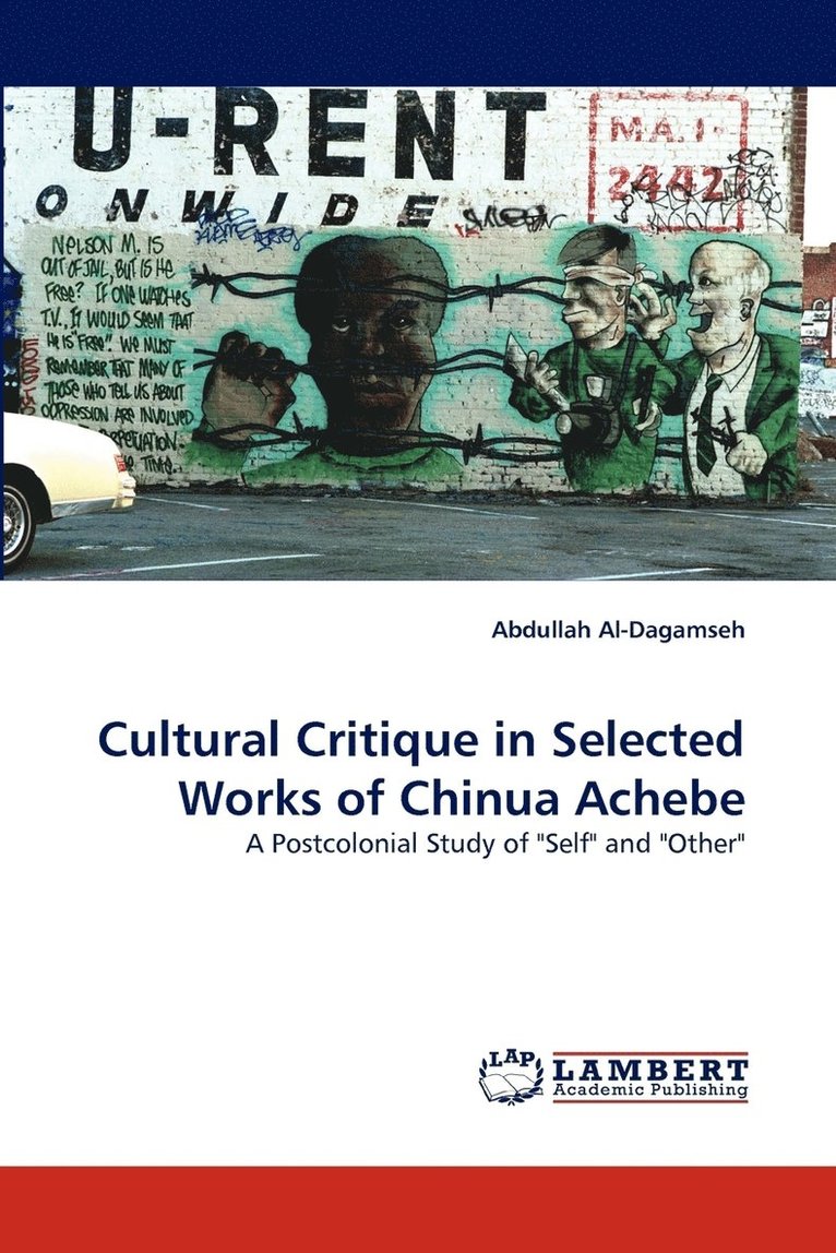 Cultural Critique in Selected Works of Chinua Achebe 1