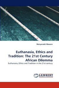bokomslag Euthanasia, Ethics and Tradition