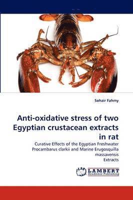 Anti-oxidative stress of two Egyptian crustacean extracts in rat 1